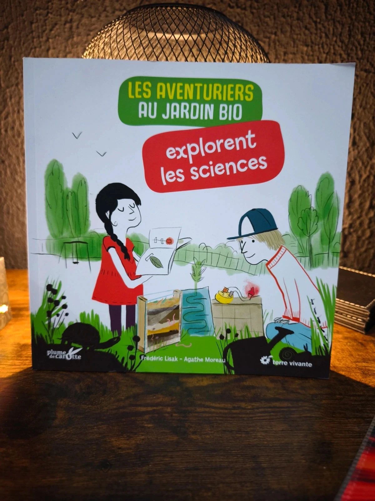 Les aventuriers du jardin bio. Explorent les sciences